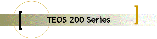 TEOS 200 Series